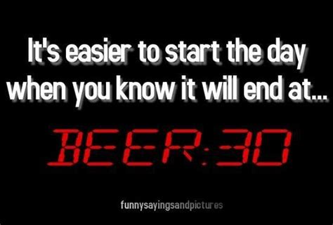 Beer Thirty Funny Picture Quotes Funny Pictures Funny Quotes Funny