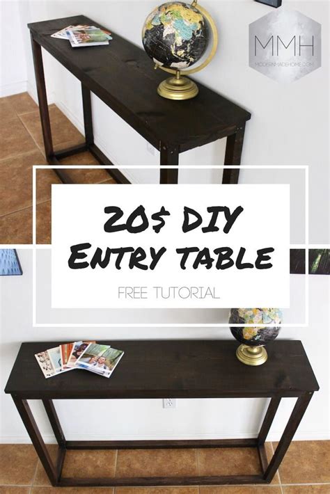 Free Instructions For 20 Diy Entry Table Wood Entry Table Diy