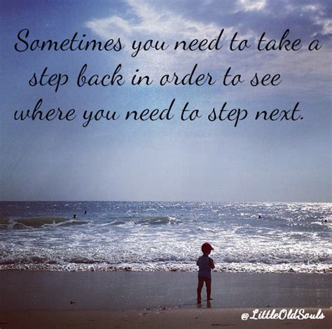 Quotes About Taking A Step Back Quotesgram