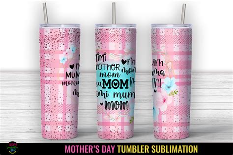 Mothers Day Tumbler Sublimation PNG Graphic By Happy Printables Club