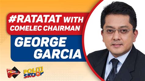 Watch Ratatat With Comelec Chairman George Garcia