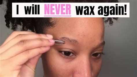 How I Pluck My Thin Eyebrows Stead Of Waxing Youtube