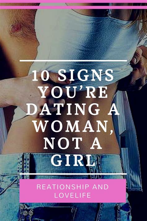10 Signs Youre Dating A Woman Not A Girl Relationship Goals Tumblr Flirting Moves