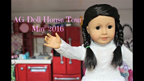 Ag Doll House Tour May 2016 Youtube