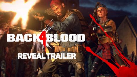 Back 4 Blood Reveal Trailer Youtube