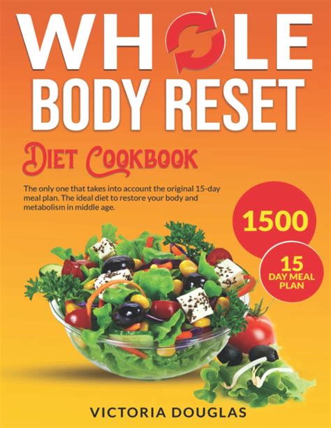 Whole Body Reset Diet Cookbook 1500 Days Of Tasty Recipes Combined