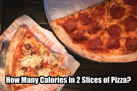 How Many Calories In 2 Slices Of Pizza Dry Street Pub And Pizza
