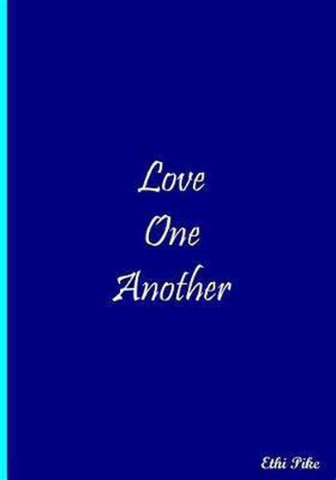 Love One Another Ethi Pike 9781979704588 Boeken