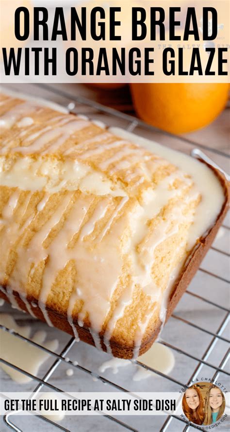 Orange Bread With Orange Glaze Easy Homemade Bread Recipe For