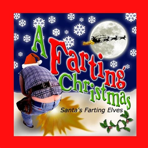 Jingle Bells Farts A Song By Santas Farting Elves On Spotify