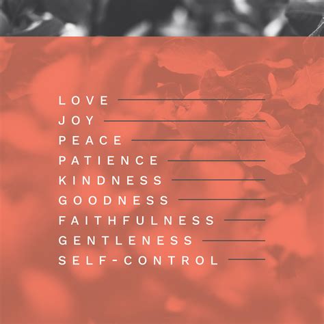 Love Joy Peace Patience Kindness Goodness Faithfulness