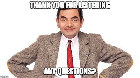 Thank You For Listening Any Questions Meme Malayagas