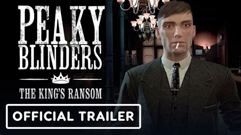 Peaky Blinders The Kings Ransom Official Gameplay Reveal Trailer Upload Vr Showcase Youtube