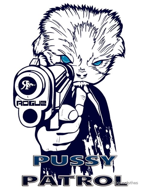 Rogue Pussy Patrol Poster For Sale By Rogueclothes Redbubble