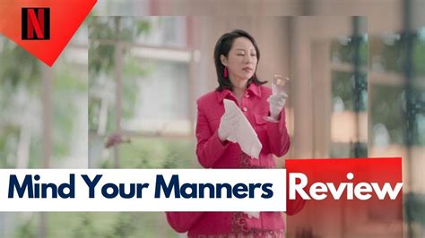 Mind Your Manners Review Netflix Youtube