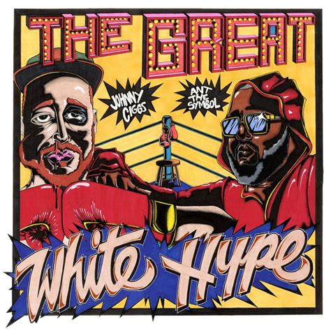 The Great White Hype Album By Johnny Ciggs Spotify