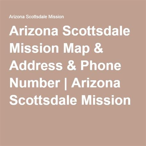 Arizona Scottsdale Mission Map And Address And Phone Number Map Phone