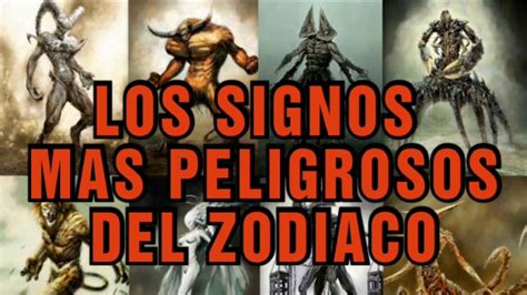 Ranking De Los Signos Mas Peligrosos Del Zodiaco Youtube