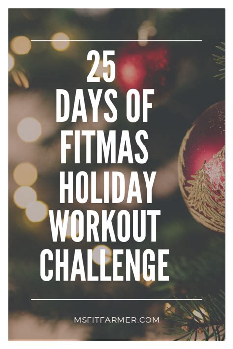 25 Days Of Fitmas Free Holiday Workout Challenge Msfitfarmer