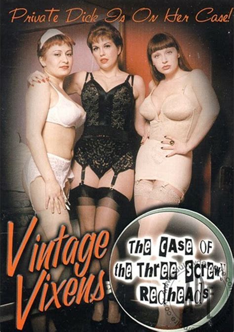 Vintage Vixens The Case Of The Three Screwy Redheads