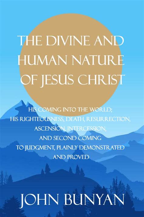 The Divine And Human Nature Of Jesus Christ Ebook Monergism