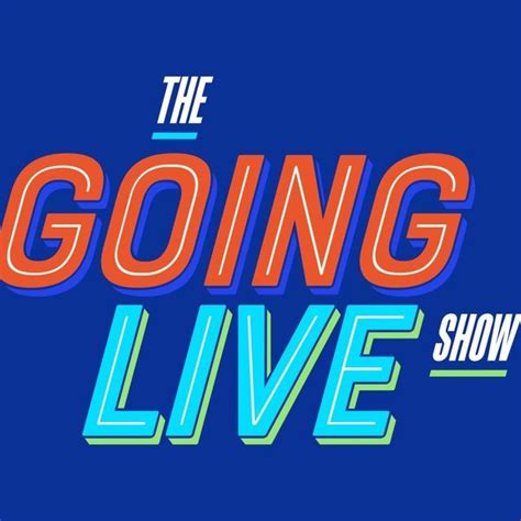 Going Live Show Thegoingliveshow On Threads