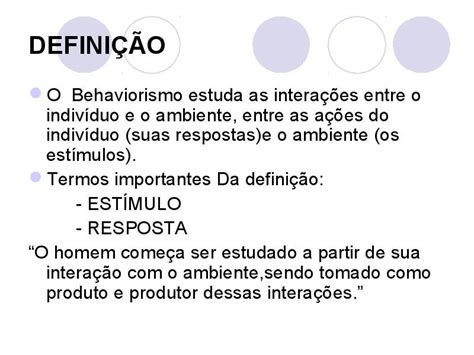 Considerando A Passagem De Texto Apresentada Acima Sobre O Behaviorismo