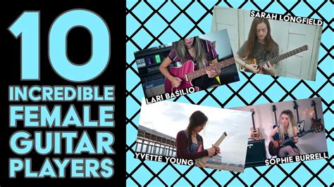 10 Incredible Female Guitar Players Youtube