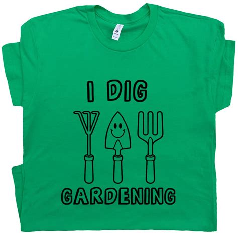 Gardening T Shirt I Dig Gardening Shirts Funny Cool Gardening Saying Vegetarian Tees For Men