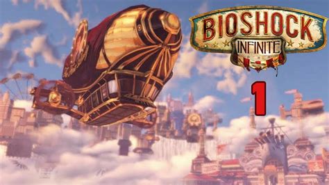 Bioshock Infinite Ep 1 Columbia La Ciudad En El Cielo Gameplay