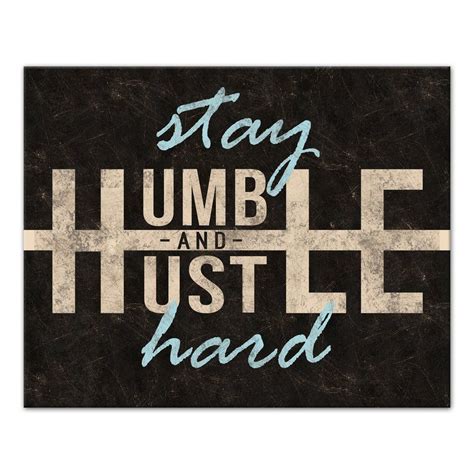 Stay Humble Hustle Hard Unframed Textual Art On Canvas In Stay