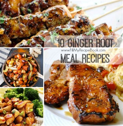 Ginger Root Meal Recipes Fill My Recipe Book
