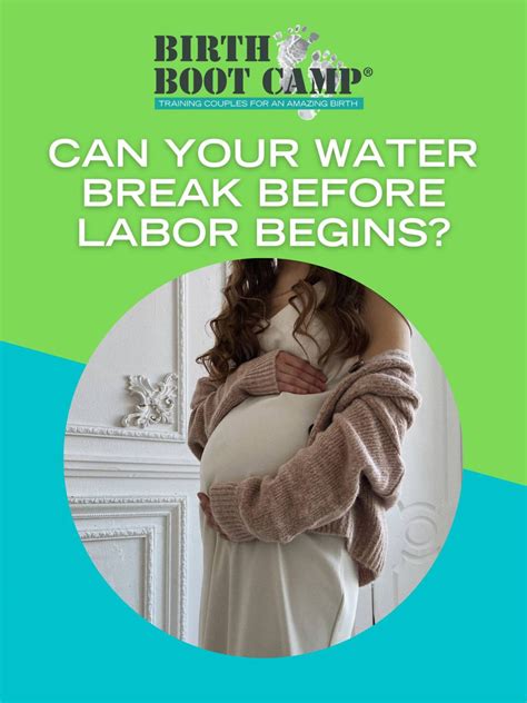 can your water break before labor begins birth boot camp® your headquarters for an amazing birth