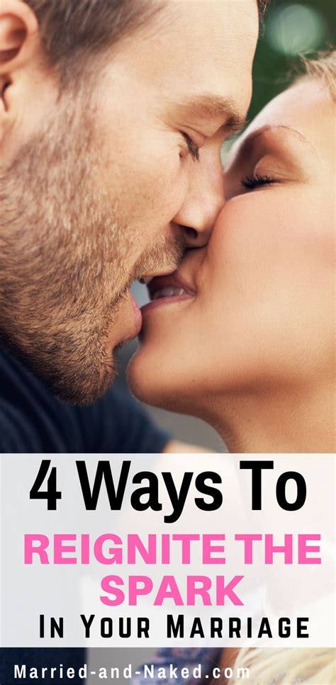Four Ways To Reignite The Spark In Your Marriage Marriage Advice Marriage Romance Marriage