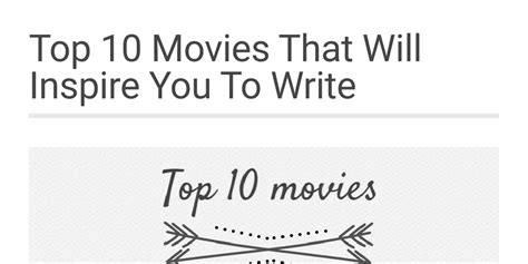 Top 10 Movies That Will Inspire You To Write Infogram