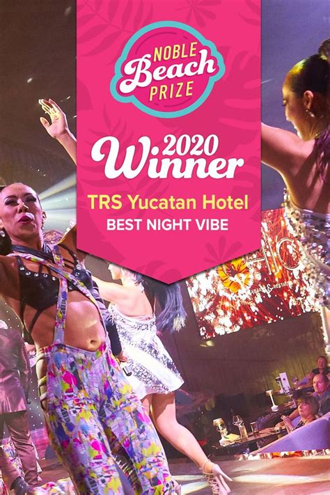 2020 noble beach prize best night vibe trs yucatan hotel night vibes yucatan beach