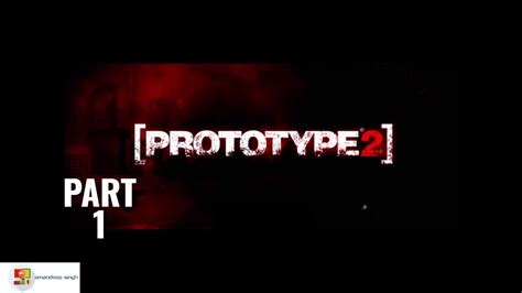 Prototype 2 Walkthrough Gameplay Part 1 Intropc Youtube