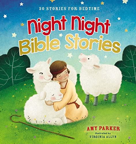 Night Night Bible Stories 30 Stories For Bedtime By Amy Parker