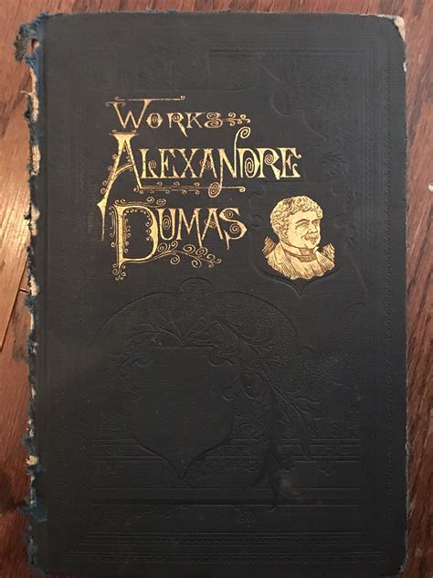 The Works Of Alexandre Dumas By Dumas Alexandre