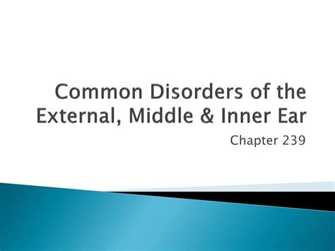 Ppt Common Disorders Of The External Middle And Inner Ear Powerpoint