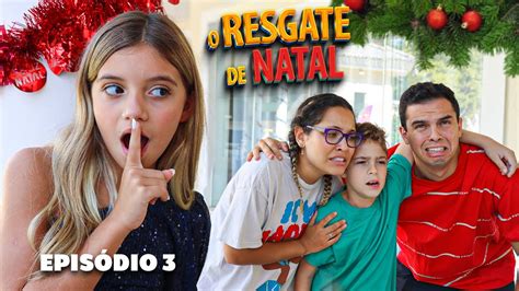 O Resgate De Natal EpisÓdio 3 A InvasÃo WebsÉrie Youtube