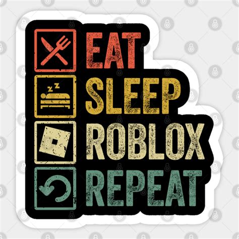 Funny Eat Sleep Roblox Repeat Retro Vintage Roblox Sticker Teepublic