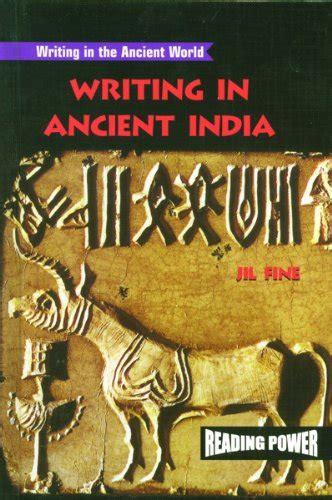 Writing In Ancient India Writing In The Ancient World Fine Jil