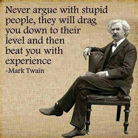 Stupid One Sentence Quotes Mark Twain Quotes Wisdom Quotes
