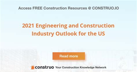 2021 Engineering And Construction Industry Outlook For The Us Construo