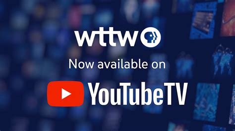 Wttw Is Now On Youtube Tv Wttw Chicago