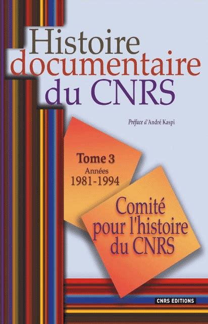 Histoire Documentaire Du Cnrs Tome 3 Cnrs Editions