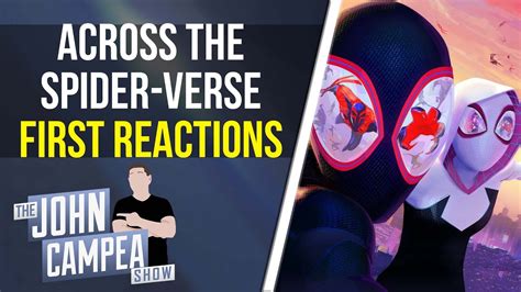Across The Spider Verse First Reactions Best Spider Man Yet Youtube