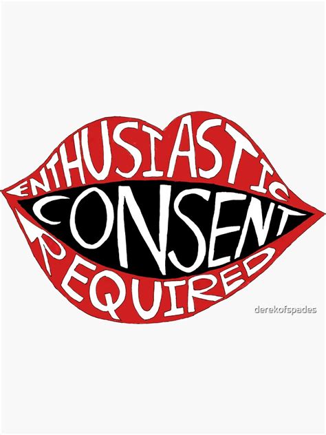 Enthusiastic Consent Required Sticker For Sale By Derekofspades