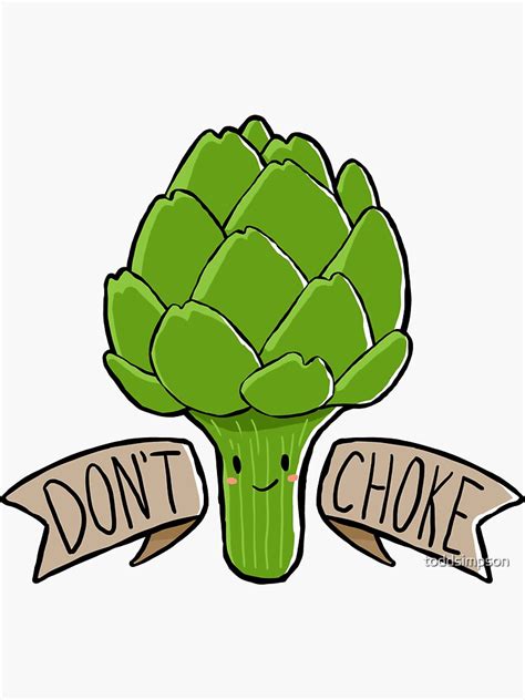 Dont Choke Funny Artichoke Quote Cute Kawaii Art Sticker By